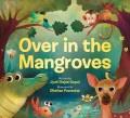 Go to record Over in the Mangroves