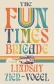 Go to record The Fun Times Brigade.
