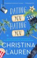 Go to record Dating you / hating you
