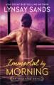 Go to record Immortal by Morning An Argeneau Novel.