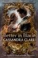 Go to record Better in Black : Ten Stories of Shadowhunter Romance.
