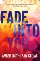 Go to record Fade into You.