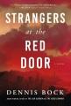 Go to record Strangers at the Red Door : A Novel.