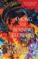 Go to record Among the Burning Flowers.