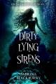 Go to record Dirty Lying Sirens.