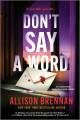 Go to record Don't Say a Word : A Novel.