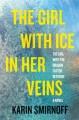 Go to record The Girl with Ice in Her Veins.