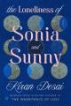 Go to record The Loneliness of Sonia and Sunny : A Novel.