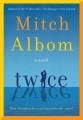 Go to record Twice : A Novel.