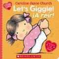 Go to record Let's Giggle! / ¡a Reír! (Scholastic Bilingual)