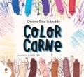 Go to record Color Carne. un Cuento Sobre el Racismo y el Valor de la D...