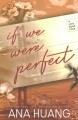 Go to record If we were perfect.