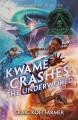 Go to record Kwame Crashes the Underworld.