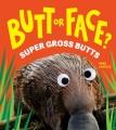 Go to record Butt or Face? Volume 3 : Super Gross Butts.