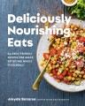 Go to record Deliciously Nourishing Eats : Allergy-Friendly Recipes for...