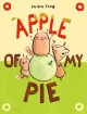 Go to record Apple of My Pie : (a Graphic Novel).