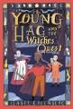 Go to record Young Hag and the Witches' Quest : A Graphic Novel.
