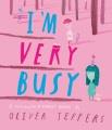 Go to record I'm Very Busy: a (Nearly Forgotten) Birthday Book