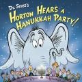 Go to record Dr. Seuss's Horton Hears a Hanukkah Party!