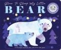 Go to record Glow to Sleep My Little Bear