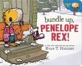 Go to record Bundle up, Penelope Rex!
