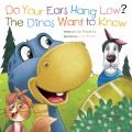 Go to record Do Your Ears Hang Low? the Dinos Want to Know