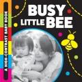 Go to record Busy Little Bee : A High-Contrast Baby Book