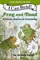 Go to record Frog and Toad: 4 Classic Stories of Friendship : All 4 Boo...