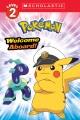 Go to record Welcome Aboard! (Pokémon: Scholastic Reader, Level 2)