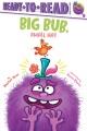 Go to record Big Bub, Small Hat : Ready-To-Read Ready-to-Go!