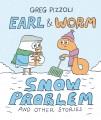 Go to record Earl and Worm #3: Snow Problem and Other Stories