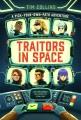 Go to record Traitors in Space : A Pick-Your-Own-Path Adventure