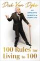 Go to record 100 Rules for Living to 100 : An Optimist's Guide to a Hap...