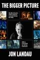 Go to record The Bigger Picture : My Blockbuster Life & Lessons Learned...