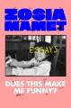 Go to record Does This Make Me Funny? : Essays.