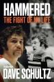 Go to record Hammered : The Fight of My Life.