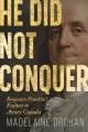 Go to record He Did Not Conquer : Benjamin Franklin's Failure to Make C...