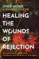 Go to record Healing the Wounds of Rejection : Moving Forward with Stre...