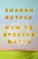Go to record How to Breathe Water.