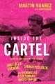 Go to record Inside the Cartel : How an Undercover FBI Agent Smuggled C...