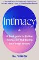 Go to record Intimacy : A Field Guide to Finding Connection and Feeling...