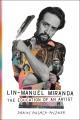 Go to record Lin-Manuel Miranda : The Education of an Artist.