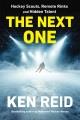 Go to record The Next One : Hockey Scouts, Remote Rinks, and Hidden Tal...