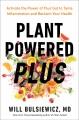 Go to record Plant Powered Plus : Activate the Power of Your Gut to Tam...