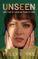Go to record Unseen : How I Lost My Vision but Found My Voice.