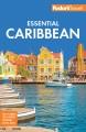 Go to record Fodor's Essential Caribbean.