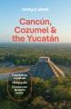 Go to record Lonely Planet Cancun, Cozumel & the Yucatan 11 11th Ed.