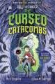 Go to record Roll for Danger: the Cursed Catacombs.
