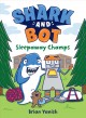 Go to record Shark and Bot #2: Sleepaway Champs : (a Graphic Novel).