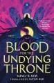 Go to record Blood for the Undying Throne.